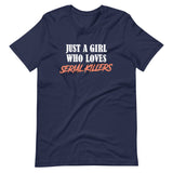 Just A Girl Who Loves Serial Killers Shirt