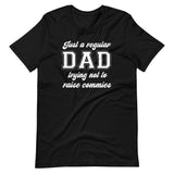 Just a Regular Dad Trying Not to Raise Commies Shirt