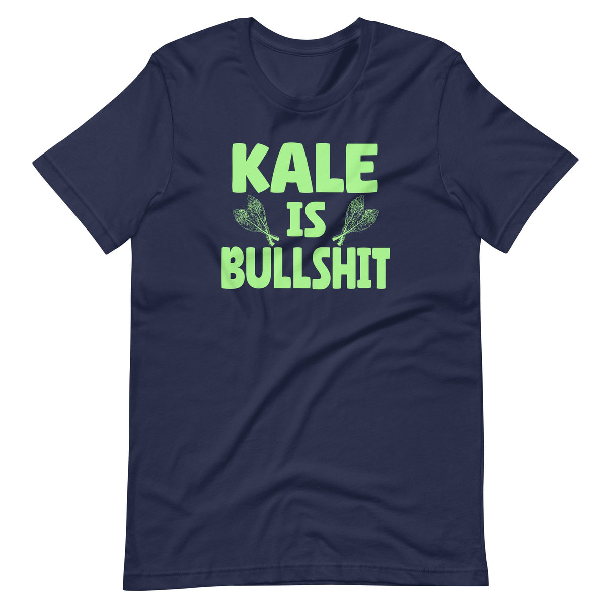 Kale is Bullshit Shirt