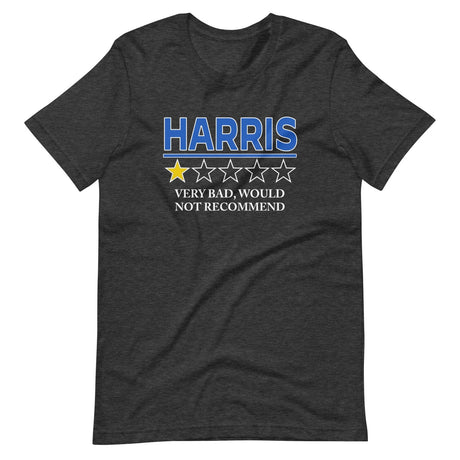 Kamala Harris Very Bad Would Not Recommend Shirt