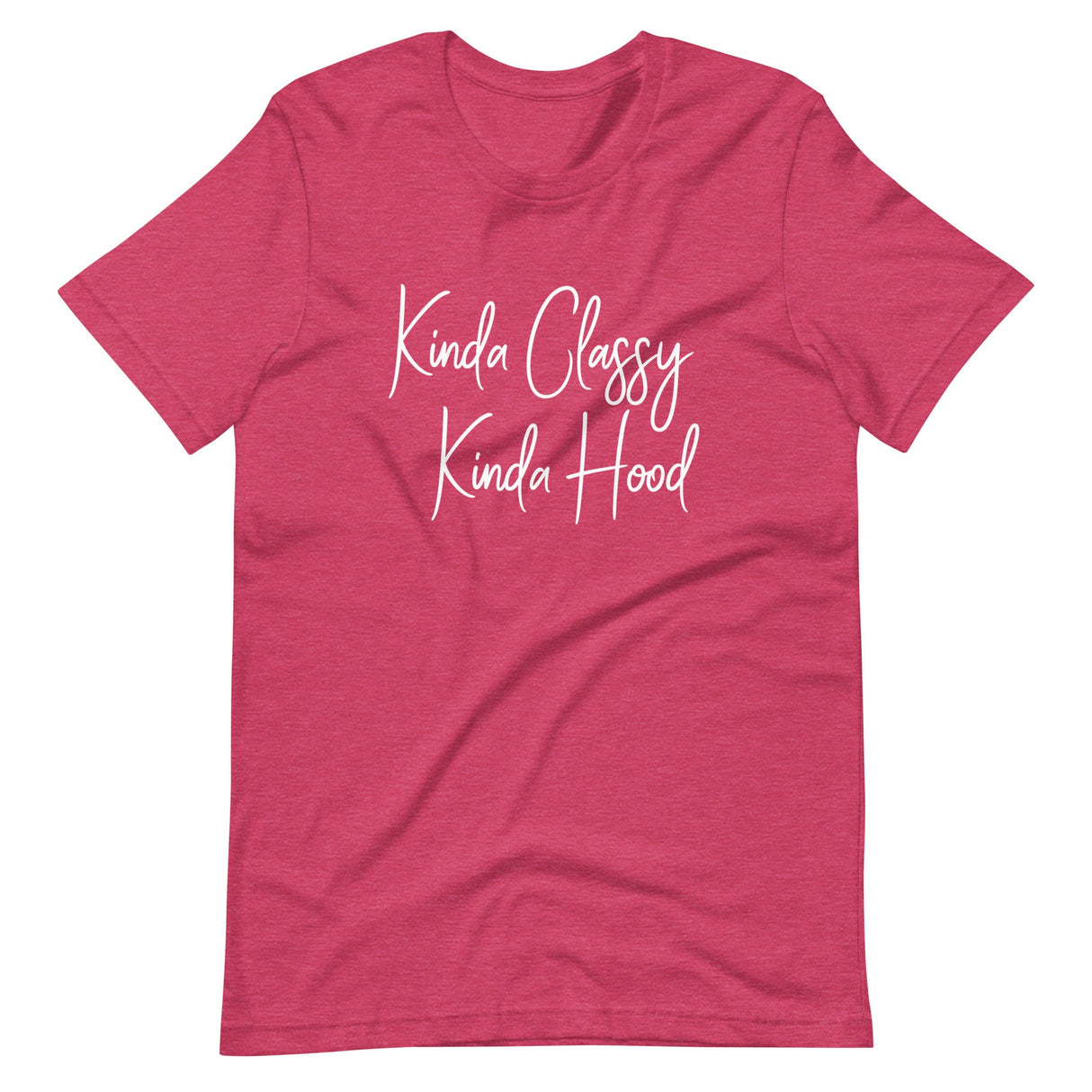 Kinda Classy Kinda Hood Shirt