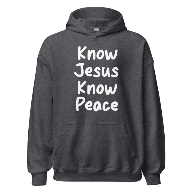 Know Jesus Know Peace Hoodie