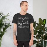 Know Your Worth Then Add Tax Shirt