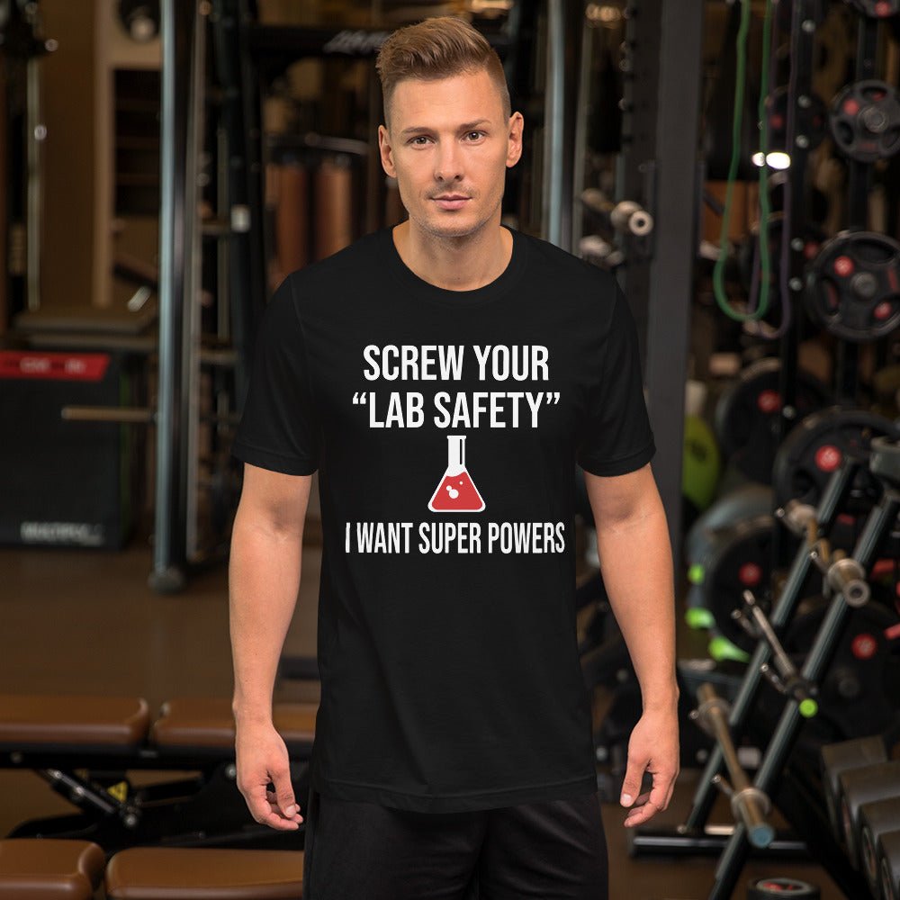 Lab Safety Super Powers Shirt