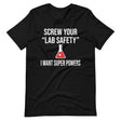 Lab Safety Super Powers Shirt