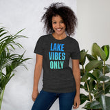 Lake Vibes Only Shirt