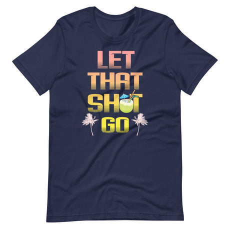 Let That Shit Go Vacation Shirt