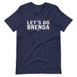 Let's Go Brenda Shirt