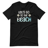 Let's Go To The Beach Shirt