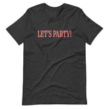 Let's Party Shirt