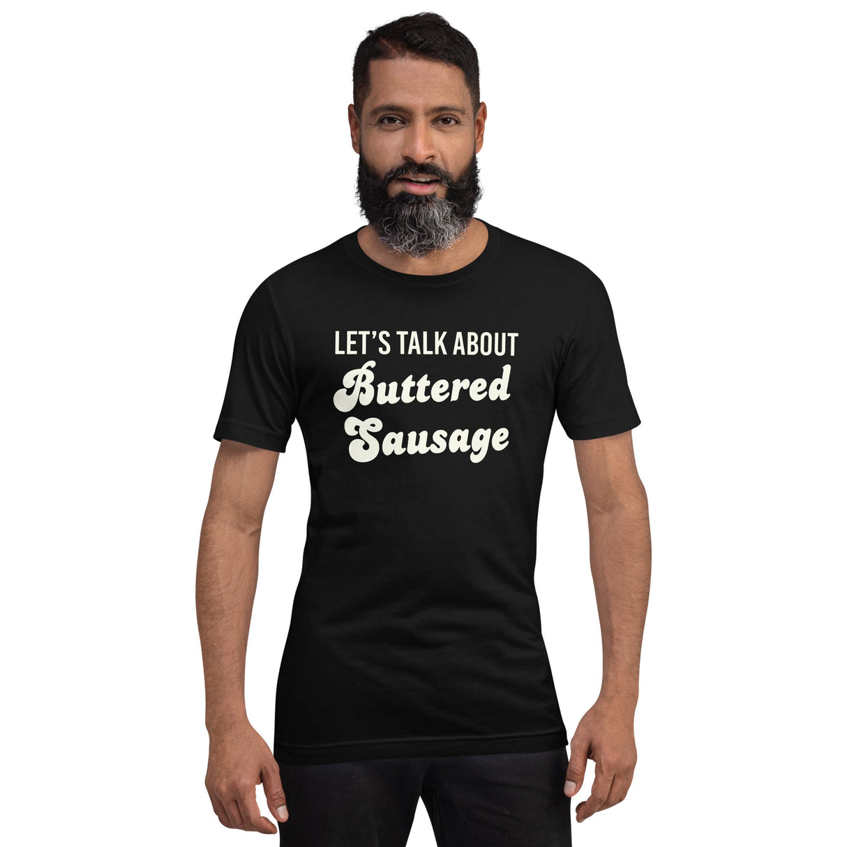 Let's Talk About Buttered Sausage Shirt