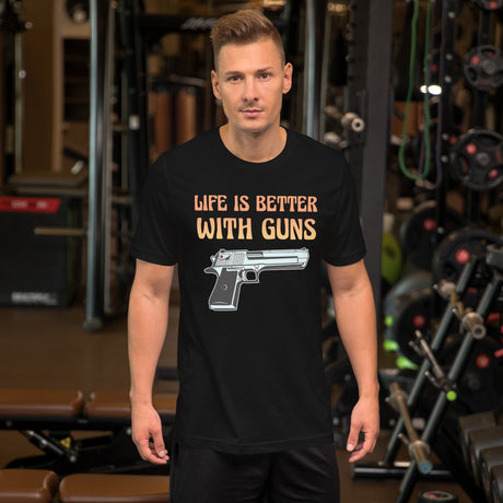 Life is Better With Guns Shirt