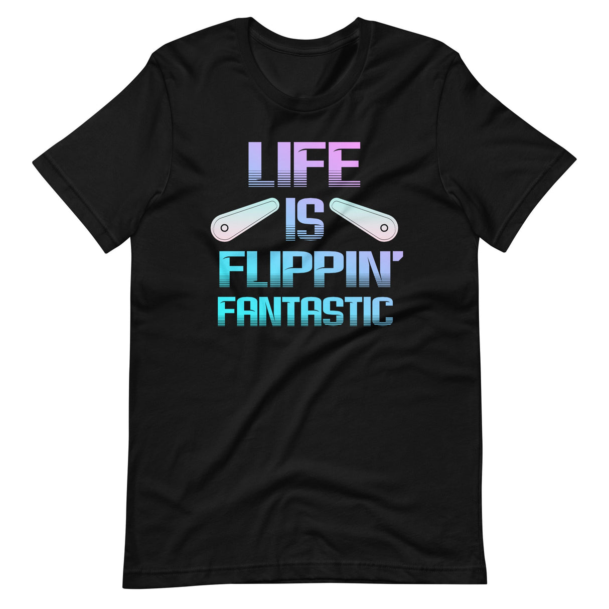 Life is Flipping Fantastic Pinball Shirt