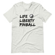 Life Liberty and Pinball Shirt