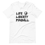 Life Liberty and Pinball Shirt