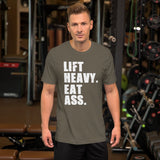 Lift Heavy Eat Ass Shirt