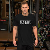 Living In The New World With An Old Soul Shirt