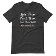 Love Them Spoil Them Give Them Back Grandma Shirt