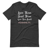 Love Them Spoil Them Give Them Back Grandma Shirt