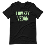 Low Key Vegan Shirt