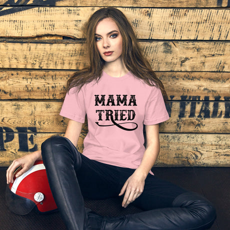 Mama Tried Shirt