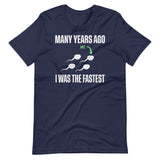 Many Years Ago I Was The Fastest Shirt