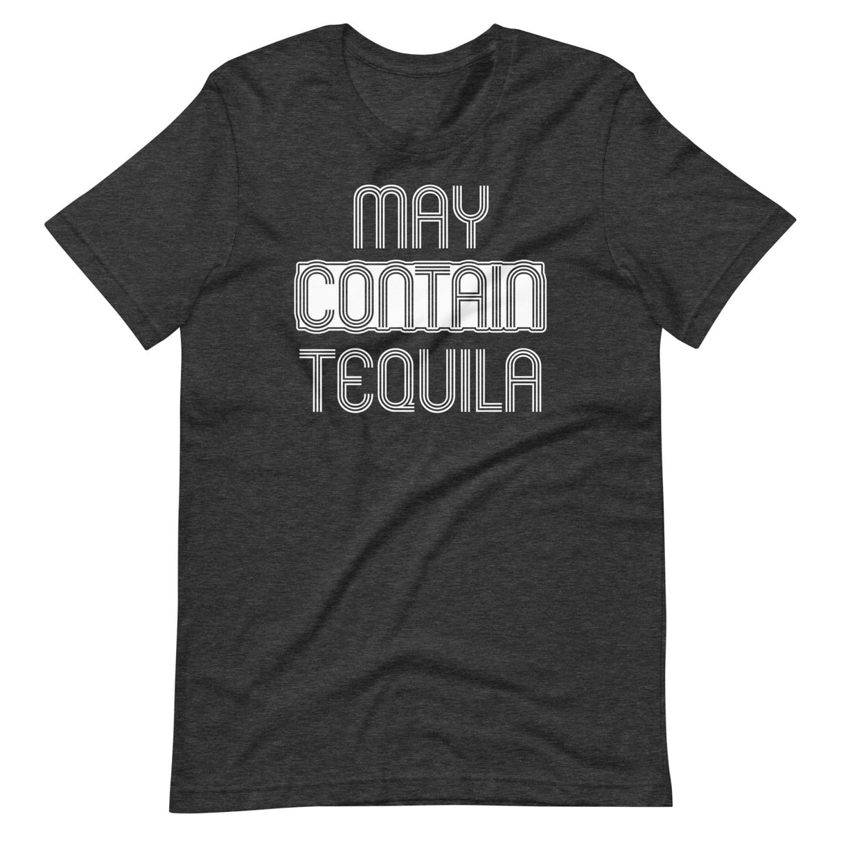 May Contain Tequila Shirt