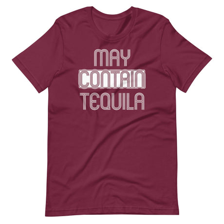 May Contain Tequila Shirt