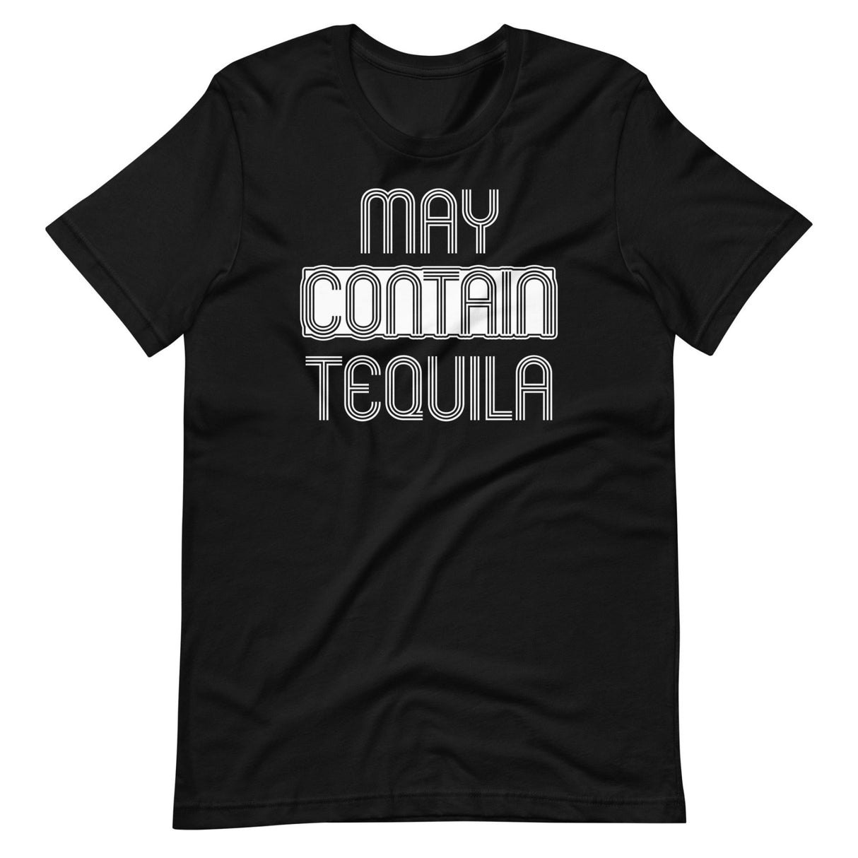 May Contain Tequila Shirt