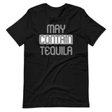 May Contain Tequila Shirt