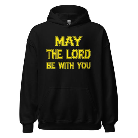 May The Lord Be With You Hoodie