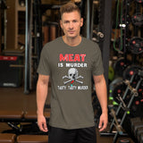 Meat is Tasty Tasty Murder Shirt