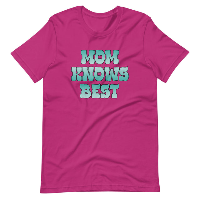 Mom Knows Best Shirt