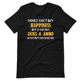 Money Happiness Guns and Ammo Shirt