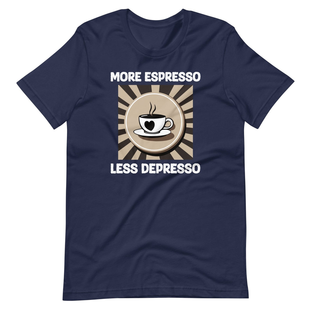 More Espresso Less Depresso Shirt