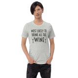 Most Likely To Drink All The Wine Shirt