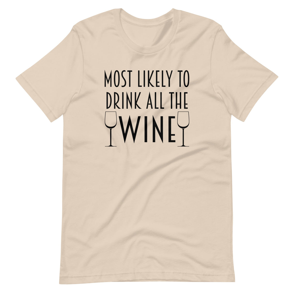 Most Likely To Drink All The Wine Shirt