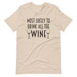 Most Likely To Drink All The Wine Shirt