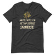 Most Likely To Get Up Before Sunrise Shirt