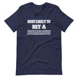 Most Likely To Hit a Homerun Shirt