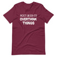 Most Likely To Overthink Things Shirt