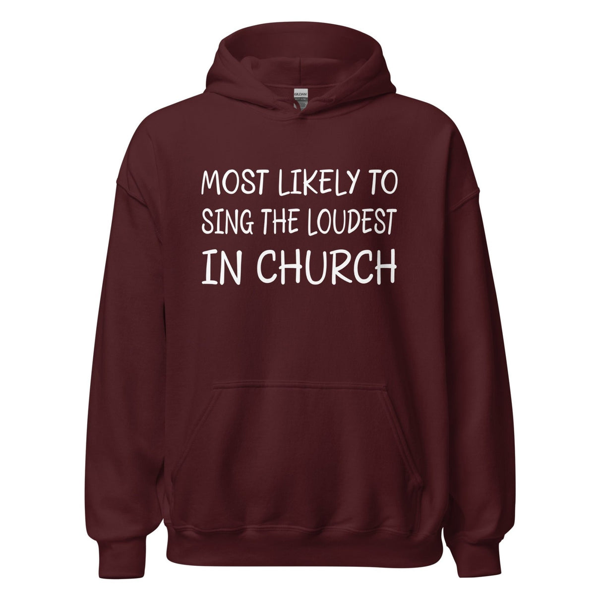 Most Likely to Sing Loudest in Church Hoodie