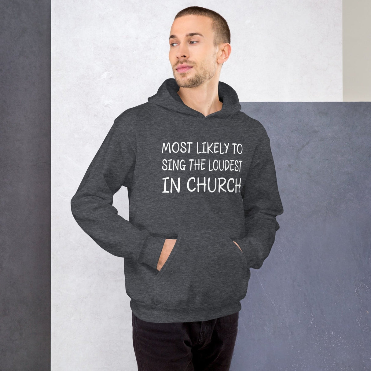 Most Likely to Sing Loudest in Church Hoodie