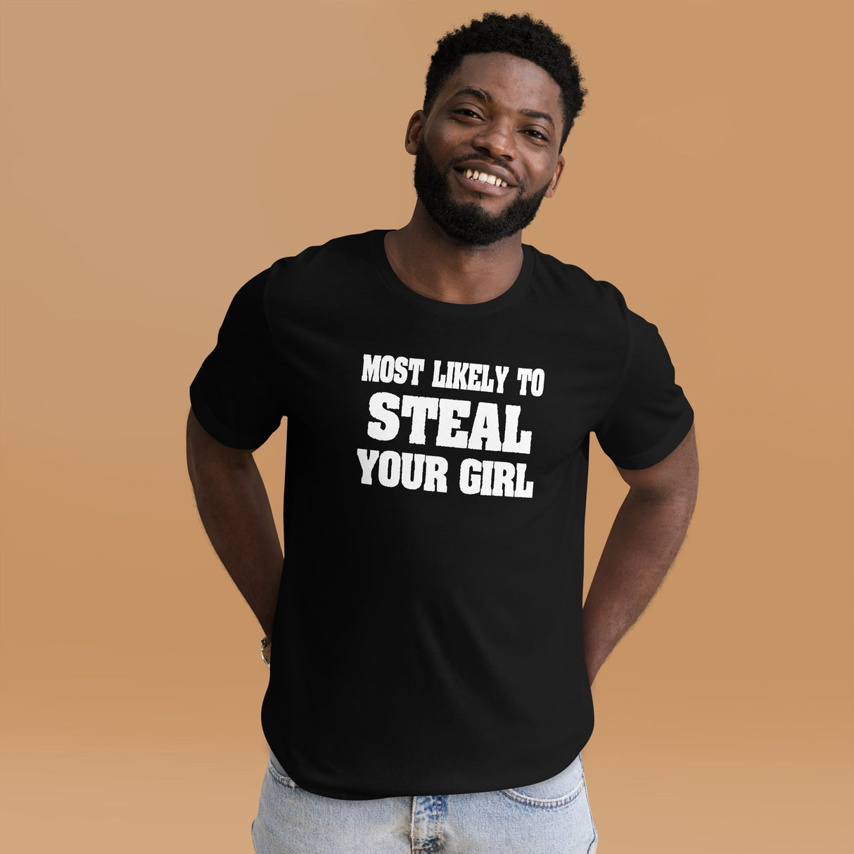 Most Likely To Steal Your Girl Shirt