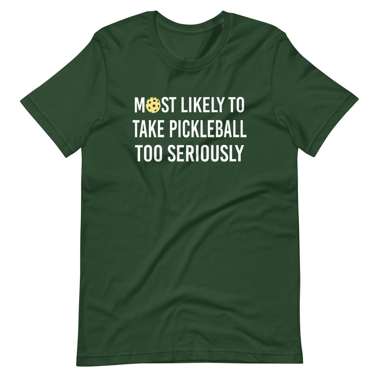 Most Likely To Take Pickleball Too Seriously Shirt