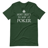 Most Likely To Win at Poker Shirt