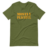 Mostly Peaceful Shirt