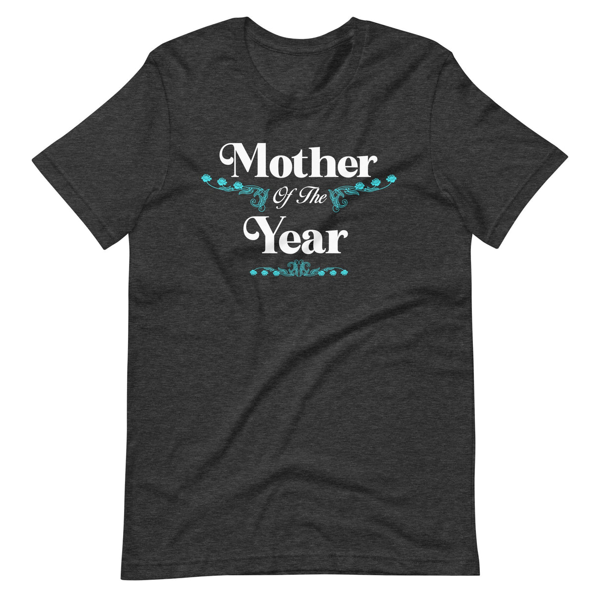 Mother Of The Year Shirt