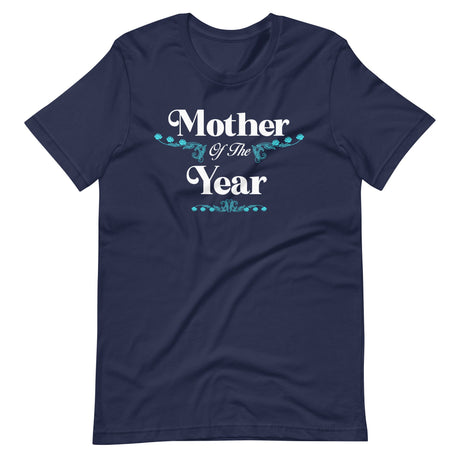 Mother Of The Year Shirt