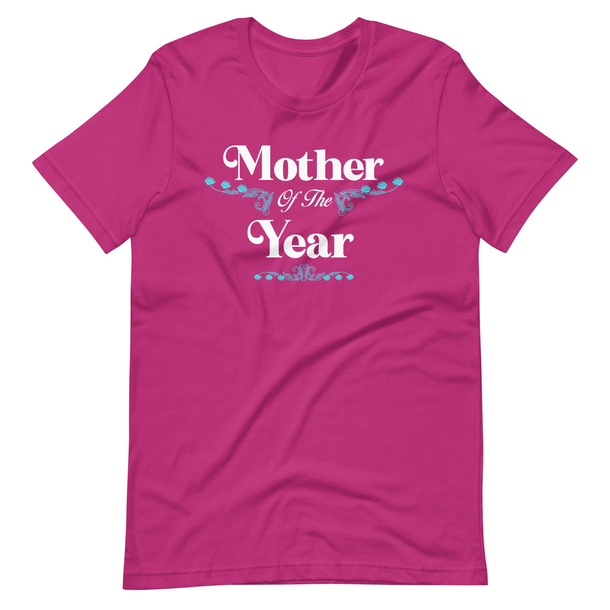 Mother Of The Year Shirt